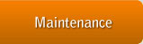 Maintenance